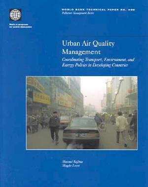 Cover for Masami Kojima · Urban Air Quality Management: Coordinating Transport, Environment and Energy Policies in Developing Countries - World Bank Technical Paper (Taschenbuch) (2001)