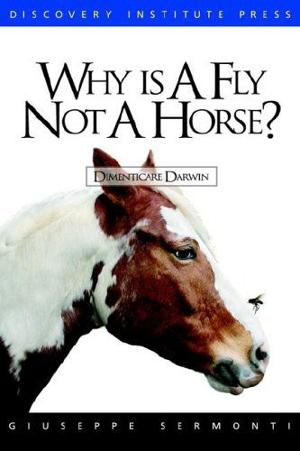 Cover for Giuseppe Sermonti · Why is a Fly Not a Horse? (Gebundenes Buch) (2005)