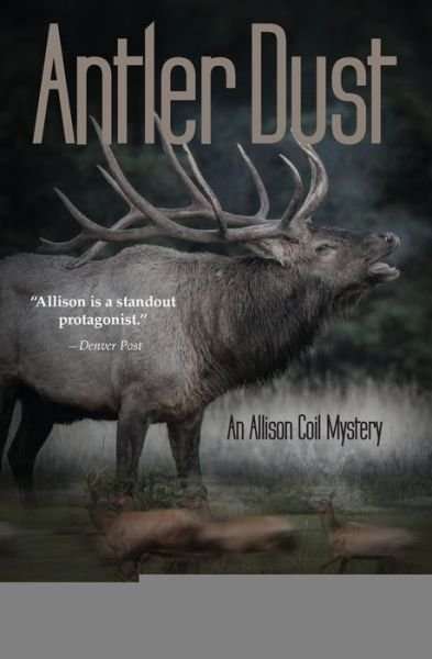 Cover for Mark Stevens · Antler Dust - Allison Coil Mystery (Paperback Bog) (2020)