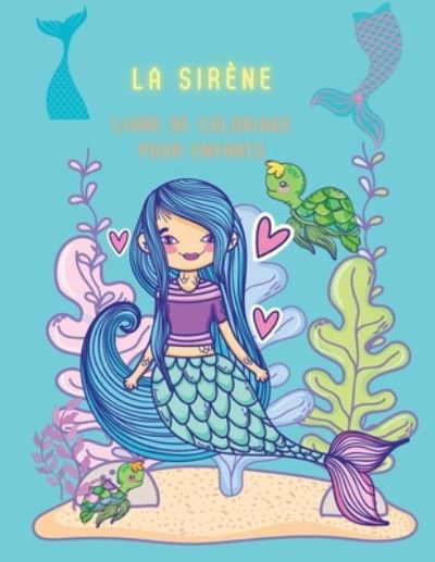 Cover for Deeasy B · La sirene Livre de coloriage pour enfants (Taschenbuch) (2021)