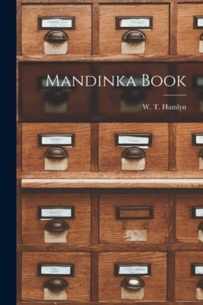 Cover for W T Hamlyn · Mandinka Book (Pocketbok) (2021)