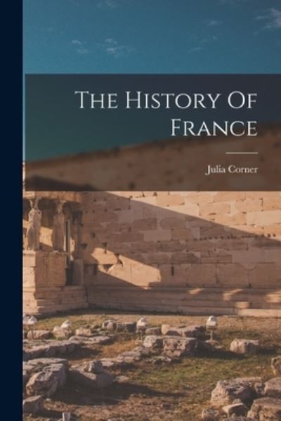Cover for Julia Corner · History of France (Book) (2022)