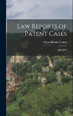 Cover for Great Britain Courts · Law Reports of Patent Cases (Book) (2022)