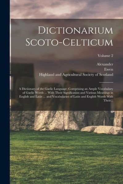 Cover for Highland and Agricultural Society of · Dictionarium Scoto-Celticum (Bog) (2022)