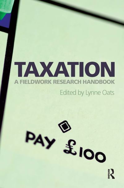 Taxation: A Fieldwork Research Handbook (Paperback Book) (2024)