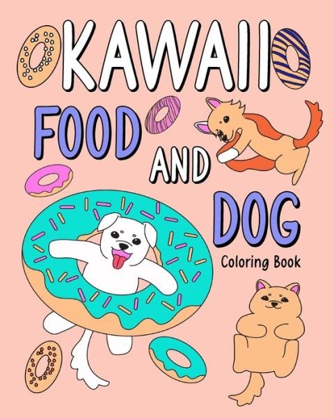 Cover for Paperland · Kawaii Food and Dog Coloring Book (Paperback Book) (2024)