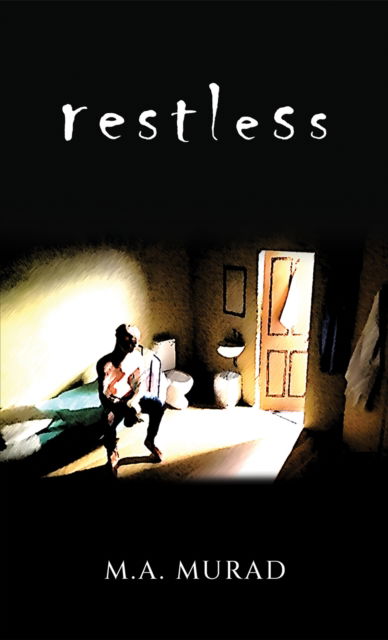 Cover for M.A. Murad · Restless (Paperback Book) (2024)