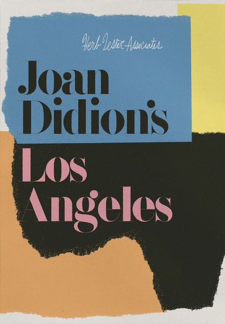 Cover for Herb Lester Associates · Joan Didion's Los Angeles (Landkarten) [2nd edition] (2025)