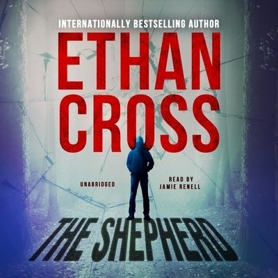 Cover for Ethan Cross · The Shepherd Lib/E (CD) (2020)