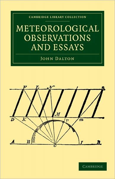 Cover for John Dalton · Meteorological Observations and Essays - Cambridge Library Collection - Physical  Sciences (Taschenbuch) (2011)