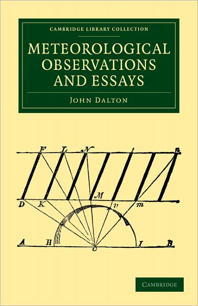 Meteorological Observations and Essays - Cambridge Library Collection - Physical Sciences - John Dalton - Books - Cambridge University Press - 9781108184489 - June 2, 2011