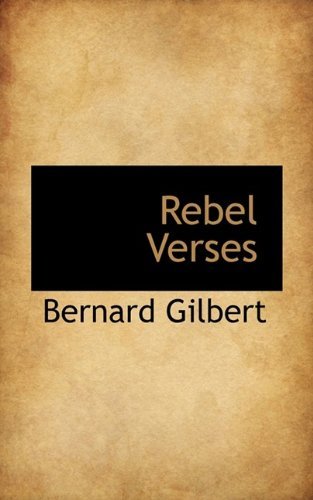 Cover for Gilbert · Rebel Verses (Paperback Book) (2009)