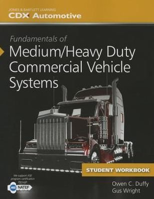 Cover for CDX Automotive · Fundamentals Of Medium / Heavy Duty Commercial Vehicle Systems Student Workbook (Paperback Bog) (2015)
