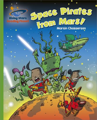 Reading Planet - Space Pirates from Mars! - Green: Galaxy - Martin Chatterton - Livros - Hachette Learning - 9781398363489 - 30 de setembro de 2022