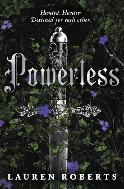 Cover for Lauren Roberts · Powerless: TikTok made me buy it! An epic and sizzling fantasy romance not to be missed - The Powerless Trilogy (Paperback Book) (2023)