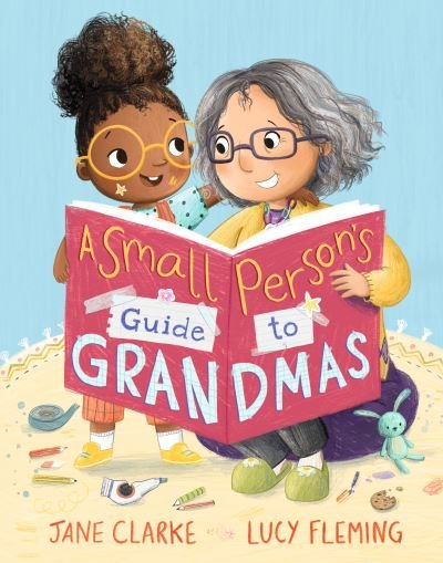 Cover for Jane Clarke · Small Person's Guide to Grandmas (Hardcover Book) (2022)