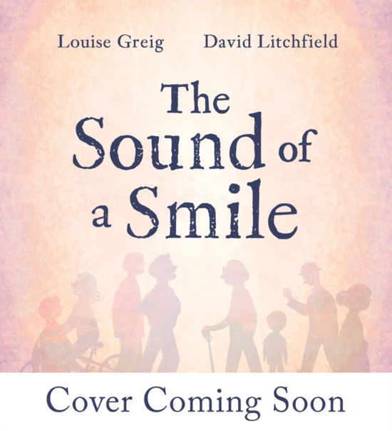 Cover for Louise Greig · The Sound of a Smile (Hardcover Book) (2026)