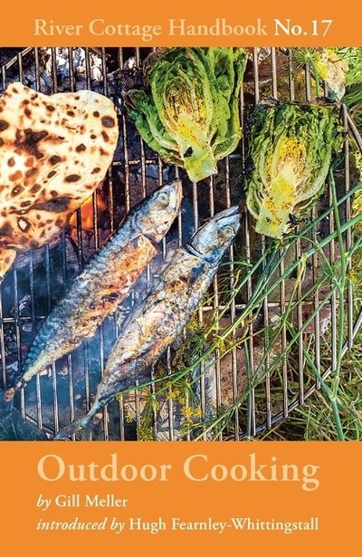 Cover for Gill Meller · Outdoor Cooking: River Cottage Handbook No.17 (Inbunden Bok) (2019)