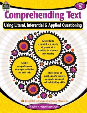 Cover for Teacher Created Resources · Comprehending Text Using Literal, Inferential &amp; Applied Questioning: Grade 5 (Paperback Book) (2015)