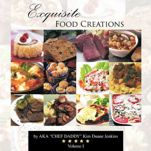 Cover for Chef Daddy · Exquisite Food Creations (Paperback Book) (2010)