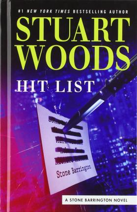 Hit List - Stuart Woods - Books - Thorndike Press Large Print - 9781432872489 - March 25, 2020