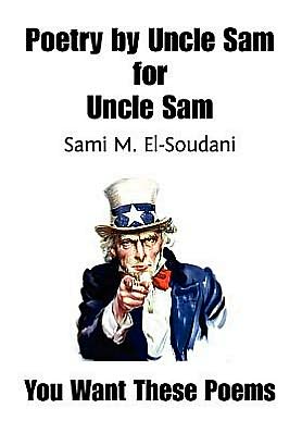 Cover for Sami M El-soudani · Poetry by Uncle Sam for Uncle Sam (Pocketbok) (2009)