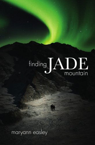 Cover for Maryann Easley · Finding Jade Mountain (Paperback Book) (2009)