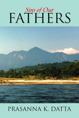 Cover for Prasanna K Datta · Sins of Our Fathers (Paperback Book) (2009)