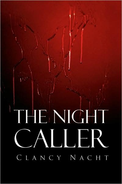 Cover for Clancy Nacht · The Night Caller (Paperback Book) (2009)