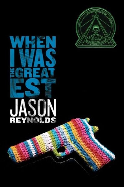 When I Was the Greatest (Reprint) - Jason Reynolds - Livres - Atheneum Books for Young Readers - 9781442459489 - 18 août 2015