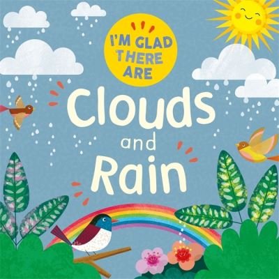 Cover for Tracey Turner · I'm Glad There Are: Clouds and Rain - I'm Glad There Are (Gebundenes Buch) (2022)