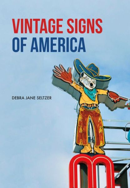 Cover for Debra Jane Seltzer · Vintage Signs of America (Taschenbuch) (2017)