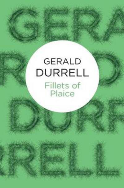 Fillets of Plaice - Gerald Durrell - Andere -  - 9781447214489 - 2 februari 2012