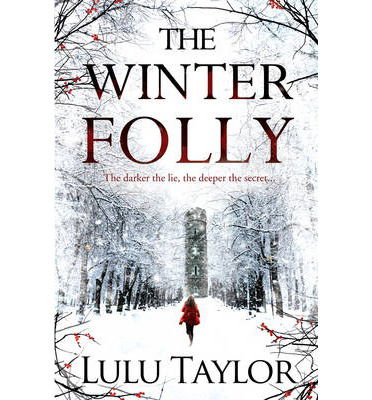 Cover for Lulu Taylor · The Winter Folly (Paperback Book) [Main Market Ed. edition] (2014)