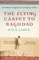 Cover for Hala Jaber · The Flying Carpet to Baghdad: One Woman's Fight for Two Orphans of War (Paperback Book) (2014)