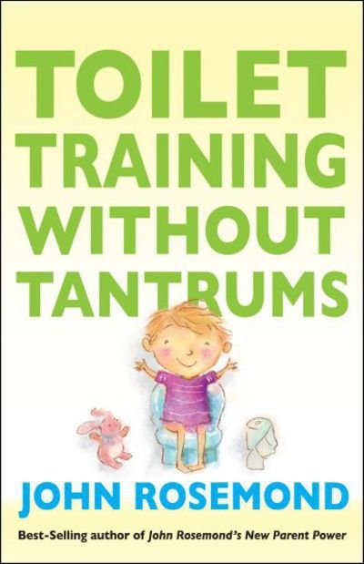 Cover for John Rosemond · Toilet Training Without Tantrums (N/A) (2015)