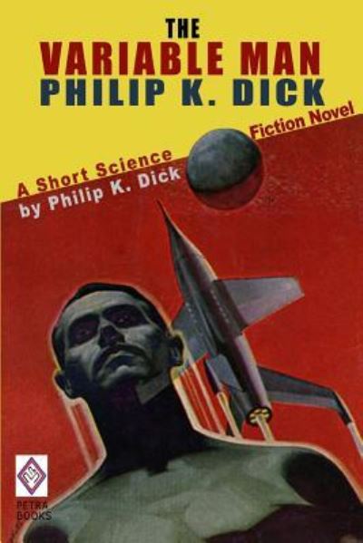 Cover for Philip K Dick · The Variable Man (Paperback Book) (2010)