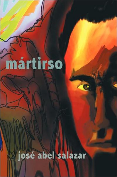 Cover for José Abel Salazar · Mártirso (Paperback Book) [Spanish edition] (2012)