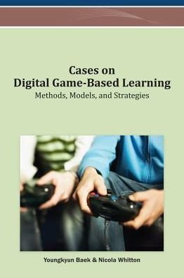 Cover for Youngkyun Baek · Cases on Digital Game-based Learning: Methods, Models, and Strategies (Innbunden bok) (2013)