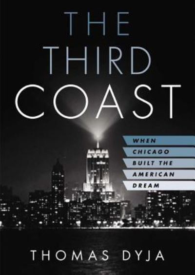 Cover for Thomas Dyja · The Third Coast (N/A) (2013)