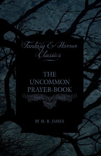Cover for M. R. James · The Uncommon Prayer-book (Fantasy and Horror Classics) (Pocketbok) (2013)