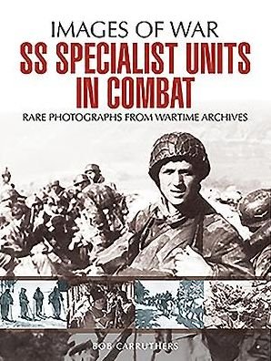 Cover for Bob Carruthers · SS Specialist Units in Combat (Paperback Book) (2018)