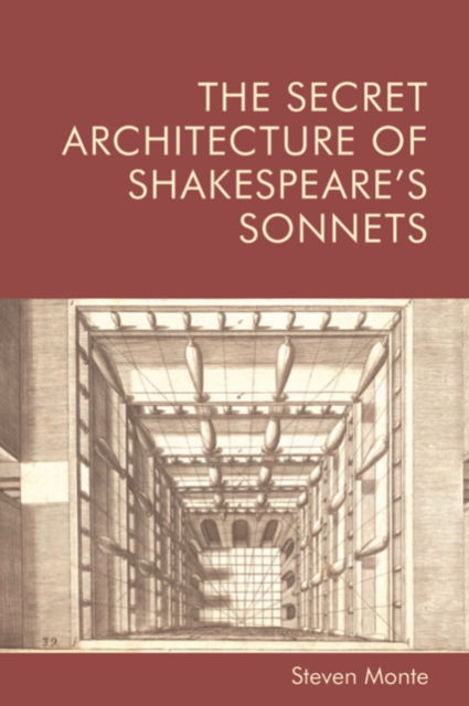 Cover for Steven Monte · The Secret Architecture of Shakespeare's Sonnets (Paperback Book) (2023)