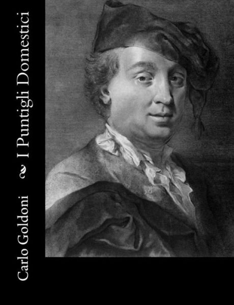 Cover for Carlo Goldoni · I Puntigli Domestici (Paperback Book) (2012)