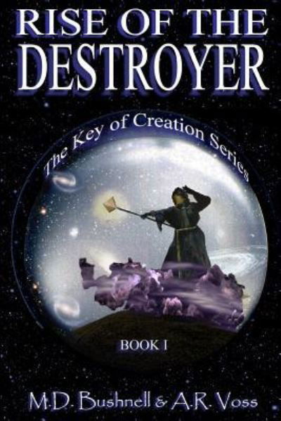 Rise of the Destroyer - M D Bushnell - Libros - Createspace - 9781481816489 - 4 de enero de 2013