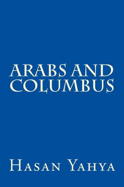 Cover for Hasan Yahya · Arabs and Columbus (Paperback Book) (2013)