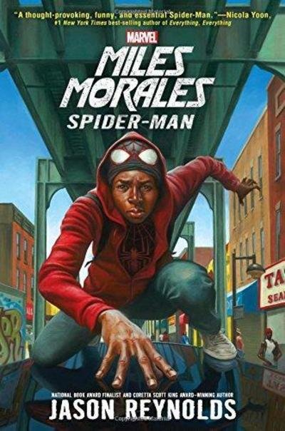 Cover for Jason Reynolds · Miles Morales: SpiderMan - A Marvel YA Novel (Hardcover Book) (2017)