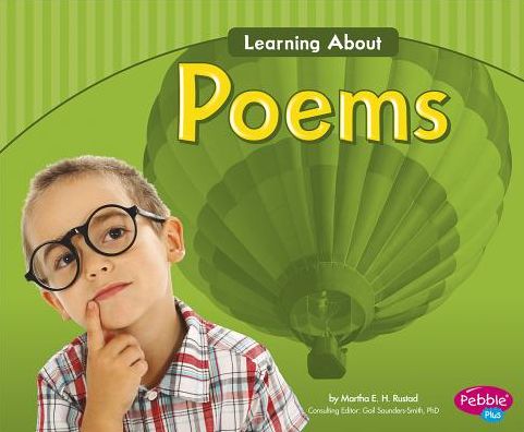 Learning About Poems - Martha E H Rustad - Książki - Capstone Press - 9781491406489 - 1 lipca 2014