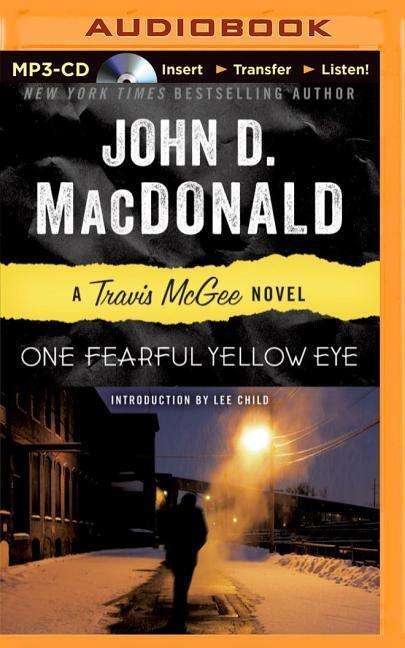 One Fearful Yellow Eye - John D Macdonald - Audio Book - Brilliance Audio - 9781491576489 - December 2, 2014