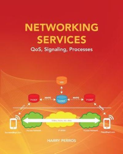 Cover for Harry Perros · Networking Services: Qos, Signaling, Processes (Paperback Book) (2014)